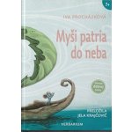 Myši patria do neba - Iva Procházková – Hledejceny.cz