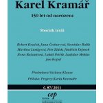 Karel Kramář 150 let od narození - Sborník textů - kolektiv – Hledejceny.cz