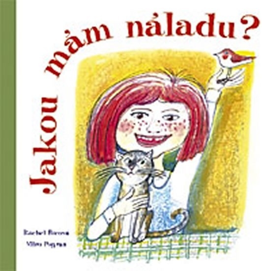 Kniha Bícová Ráchel, Pogran Miro - Jakou mám náladu?