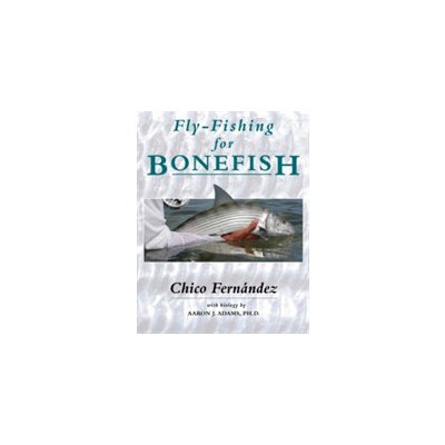 Fly-Fishing for Bonefish – Hledejceny.cz