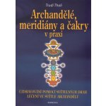 Archandělé, meridiány a čakry v praxi – Hledejceny.cz