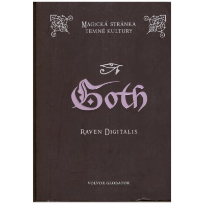 Goth - Magie v temné kultuře - Digitalis, Raven, Pevná vazba vázaná