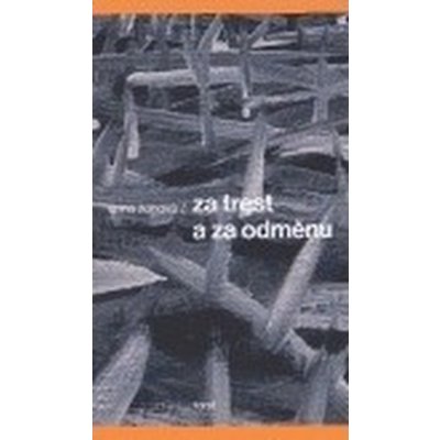 Za trest a za odměnu - Zonová Anna – Zbozi.Blesk.cz