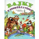 Bajky z podhůří i vísky - Kobulejová Hana Karolina – Hledejceny.cz