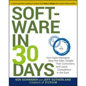 Software in 30 Days - K. Schwaber, J. Sutherland