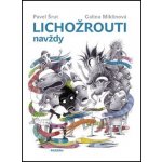Lichožrouti navždy - Pavel Šrut – Hledejceny.cz