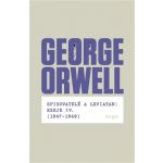 Spisovatelé a leviatan: Eseje IV. 1947-1949 George Orwell – Hledejceny.cz