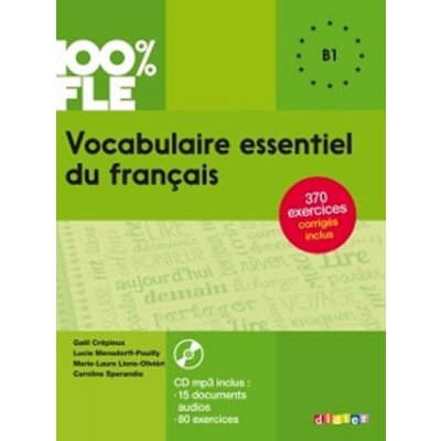 100% FLE Vocabulaire essentiel du francais B1 + CD – Zboží Mobilmania