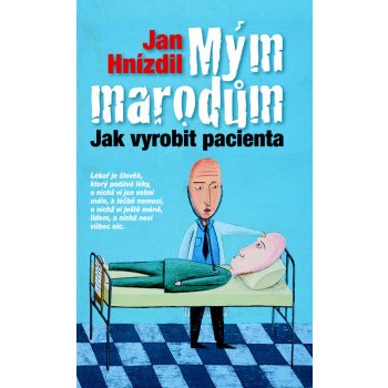 Mým marodům