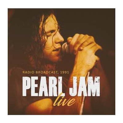 Pearl Jam - Live Radio Broadcast, 1991 CD – Zbozi.Blesk.cz