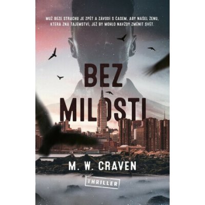 Bez milosti - M. W. Craven – Zboží Dáma