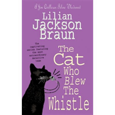 The Cat Who Blew the Whistle - L. Braun – Zboží Mobilmania