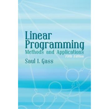 Linear Programming: Methods and Applications Gass Saul I.Paperback
