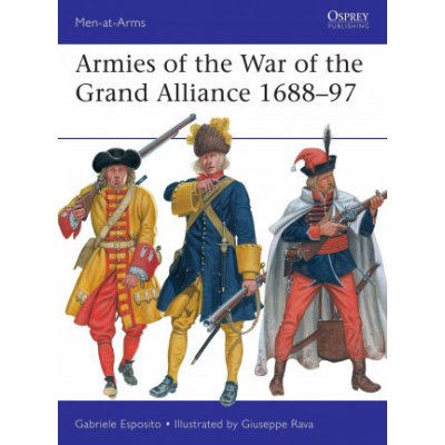 Armies of the War of the Grand Alliance 1688-97 – Hledejceny.cz