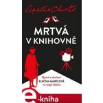 Marplová: Mrtvá v knihovně - Agatha Christie – Hledejceny.cz