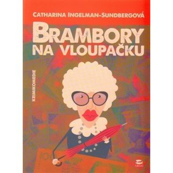 Brambory na vloupačku Catharina Ingelman-Sundberg