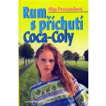 Rum s příchutí Coca-Coly - Olga Provazníková – Hledejceny.cz