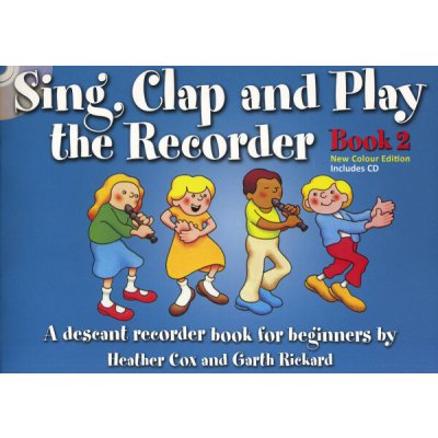 Sing Clap And Play The Recorder Book 2 Revised Edition noty na zobcovou flétnu – Hledejceny.cz