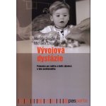 Vývojová dysfázie - Průvodce pro rodiče a další zájemce o tuto problematiku - Markéta Doležalová – Hledejceny.cz