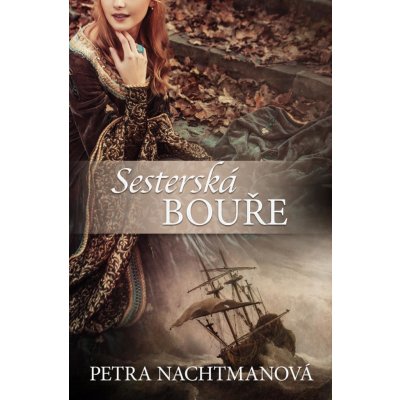 Sesterská bouře - Petra Nachtmanová