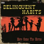 Delinquent Habits - Here Comes The Horns LP – Hledejceny.cz