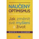 Naučený optimismus - Martin E. P. Seligman