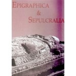 Epigraphica et Sepulcralia 3 – Sleviste.cz