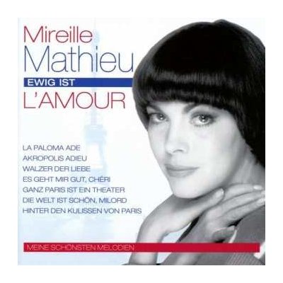 Mireille Mathieu - Ewig Ist L'Amour - Meine Schonsten Melodien CD