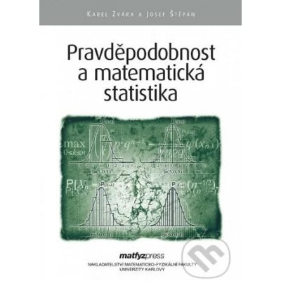 Pravděpodobnost a matematická statistika - Karel Zvára