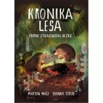 Kronika lesa: Případ ztracených ježků - Martin Máj – Hledejceny.cz