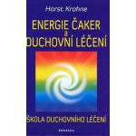 Krohne, Horst - Energie čaker a duchovní léčení – Sleviste.cz