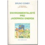 Environmentalisté pro jadernou energii Bruno Comby – Hledejceny.cz