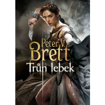 Trůn lebek - Démonský cyklus 4 Peter V. Brett