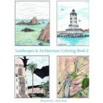 Landscapes & Architecture Coloring Book 2: Adult and youth coloring book – Hledejceny.cz