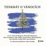 Tenkrát o Vánocích - Anna Nellis, Alice Dvořáková, Petra Soukupová – Hledejceny.cz