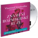 Znamení rožmberské růže - Vlastimil Vondruška – Hledejceny.cz