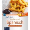 Kniha ¡Qué rico! - Backen auf Spanisch