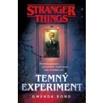 Stranger Things: Temný experiment - Gwenda Bond – Hledejceny.cz
