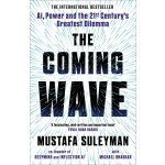 The Coming Wave: the ground-breaking book from the ultimate AI insider - Mustafa Suleyman – Hledejceny.cz