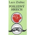 Posledný hriech - Laco Zrubec – Hledejceny.cz