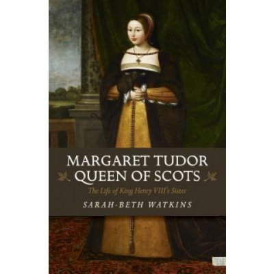 Margaret Tudor, Queen of Scots