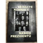 Třinácté komnaty prezidentů – Hledejceny.cz