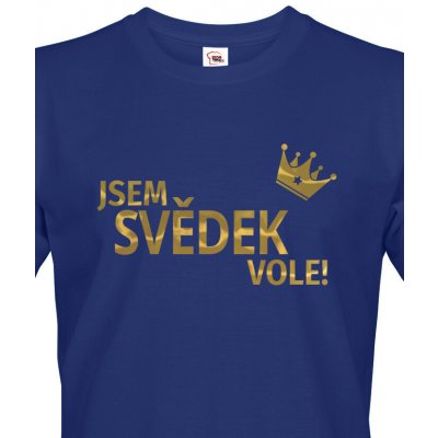 Bezvatriko pánské tričko Jsem svědek vole! Modrá