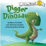 Digger the Dinosaur - Dotlich Rebecca, Gynux, Kennedy Brian – Hledejceny.cz