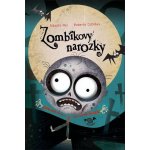 Zombíkovy narozky - Alberto Pez – Hledejceny.cz