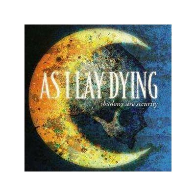 CD As I Lay Dying: Shadows Are Security