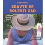 Zbavte se bolestí zad - Roger Russell – Hledejceny.cz