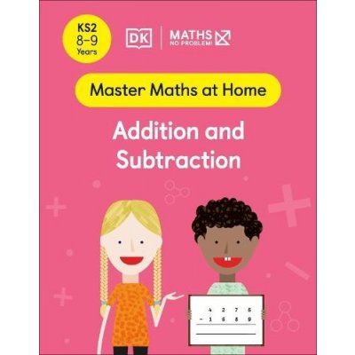 Maths - No Problem! Addition and Subtraction, Ages 8-9 Key Stage 2