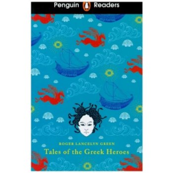 Penguin Reader Level 7: Tales of the Greek Heroes