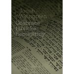 Weingreen, Jacob - Učebnice biblické hebrejštiny – Hledejceny.cz
